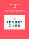 Cover image for Insights on Morgan Housel's the Psychology of Money